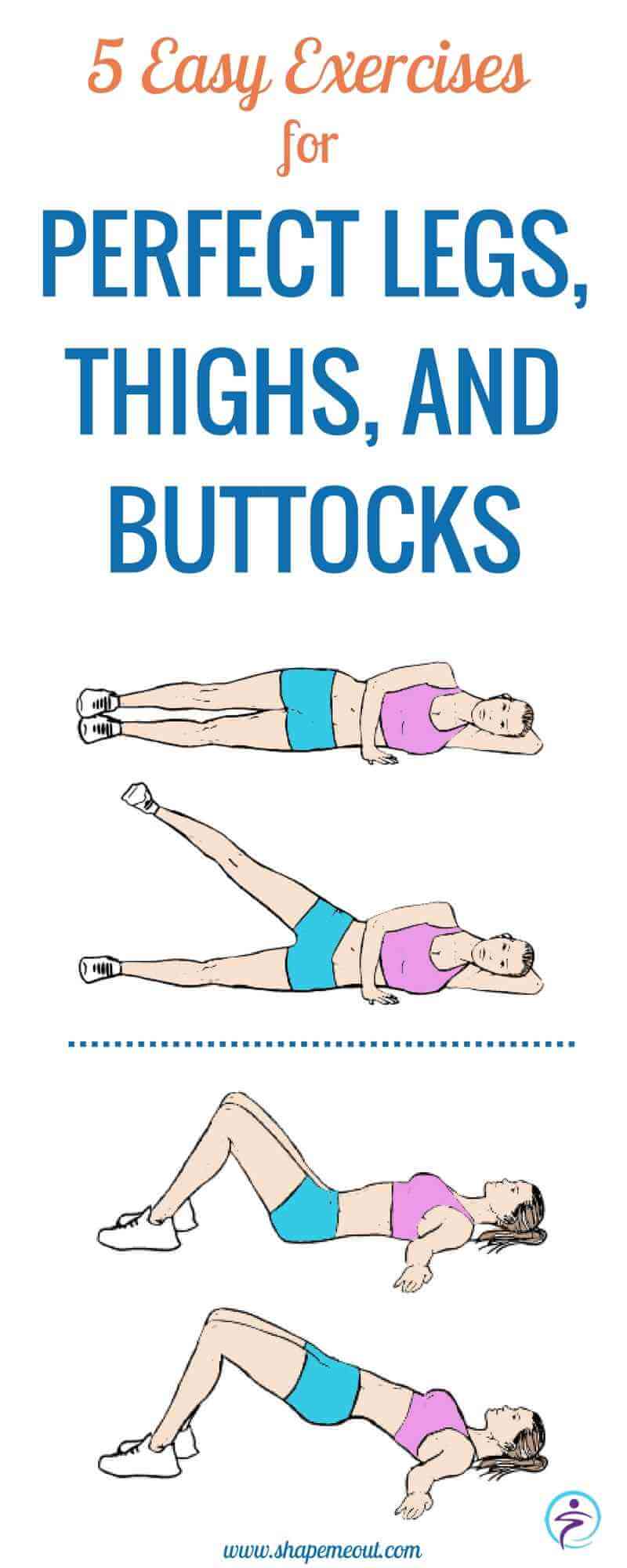 Easy Exercise for a Perfect Leg, Thigh And Buttock