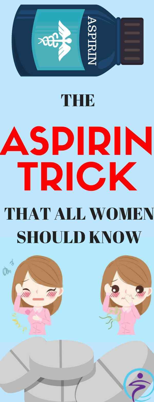 THE ASPIRIN TRICK THAT ALL WOMEN SHOULD KNOW ALREADY, GREAT RESULTS